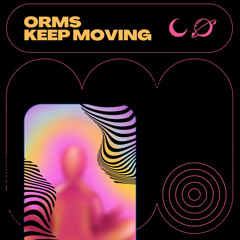 Orms - Keep Moving