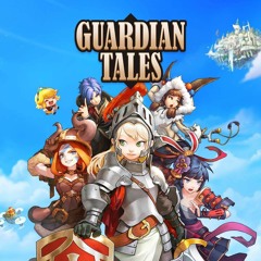 Title Theme - Guardian Tales [OST]
