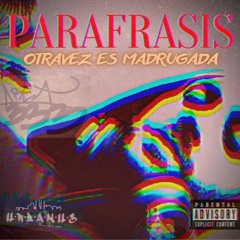 PARAFRASIS -  SOY INMORTAL POR MIS FRECUENCIAS