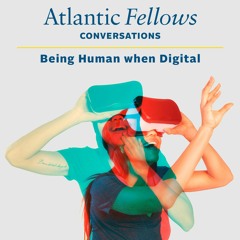 Being Human When Digital | Augmented & Virtual Realities