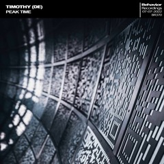 Timothy (DE) - Peak Time (Out Soon)