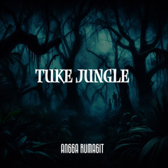 Tuke Jungle