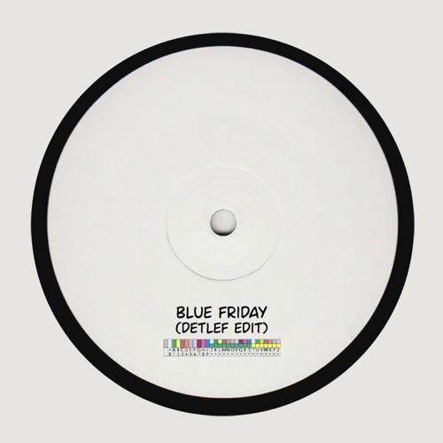 Blue Friday (Detlef Edit) - EDTS005