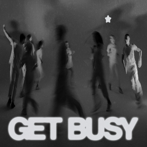 GET BUSY