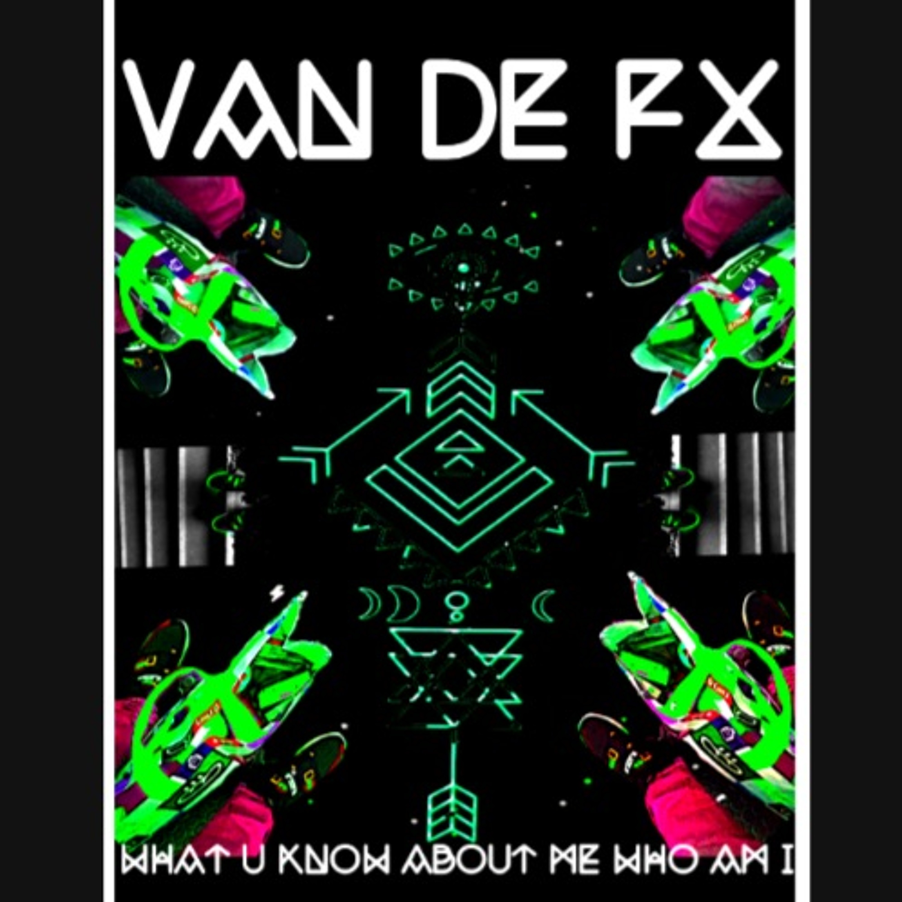 Van De FX - What You Know About Me Who Am I .WAV episode artwork