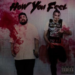How You Feel (ft. Halo Smokez)