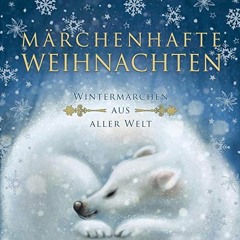 download EPUB 📭 Märchenhafte Weihnachten: Wintermärchen aus aller Welt by  Brüder Gr