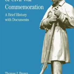 READ EBOOK 📥 The Public Art of Civil War Commemoration: A Brief History with Documen