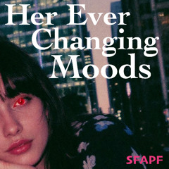 Her Ever Changing Moods