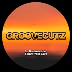 I Want Your Love (Free DL)
