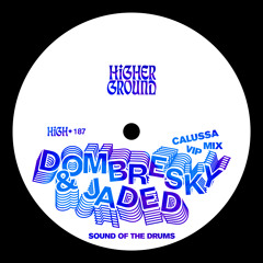 Dombresky, JADED & Calussa - Sound Of The Drums (VIP Mix (Extended))