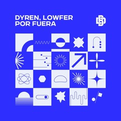 DYREN, LowFer - Por Fuera