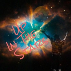 Up In The Stars- Yung JR (Prod.MikeVince)