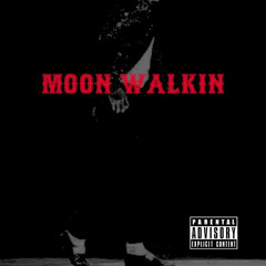 Moon Walkin