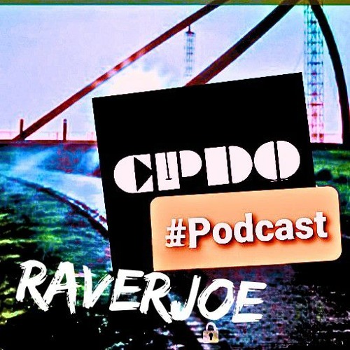 CPDO | raverjoe - Podcast #5