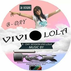 Happy B - Day Vivi Lola - Session - John Obando A.k.a Dj Fox