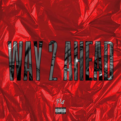 Way 2 Ahead P4 (Cardo, Brilly, Lil Sparky)