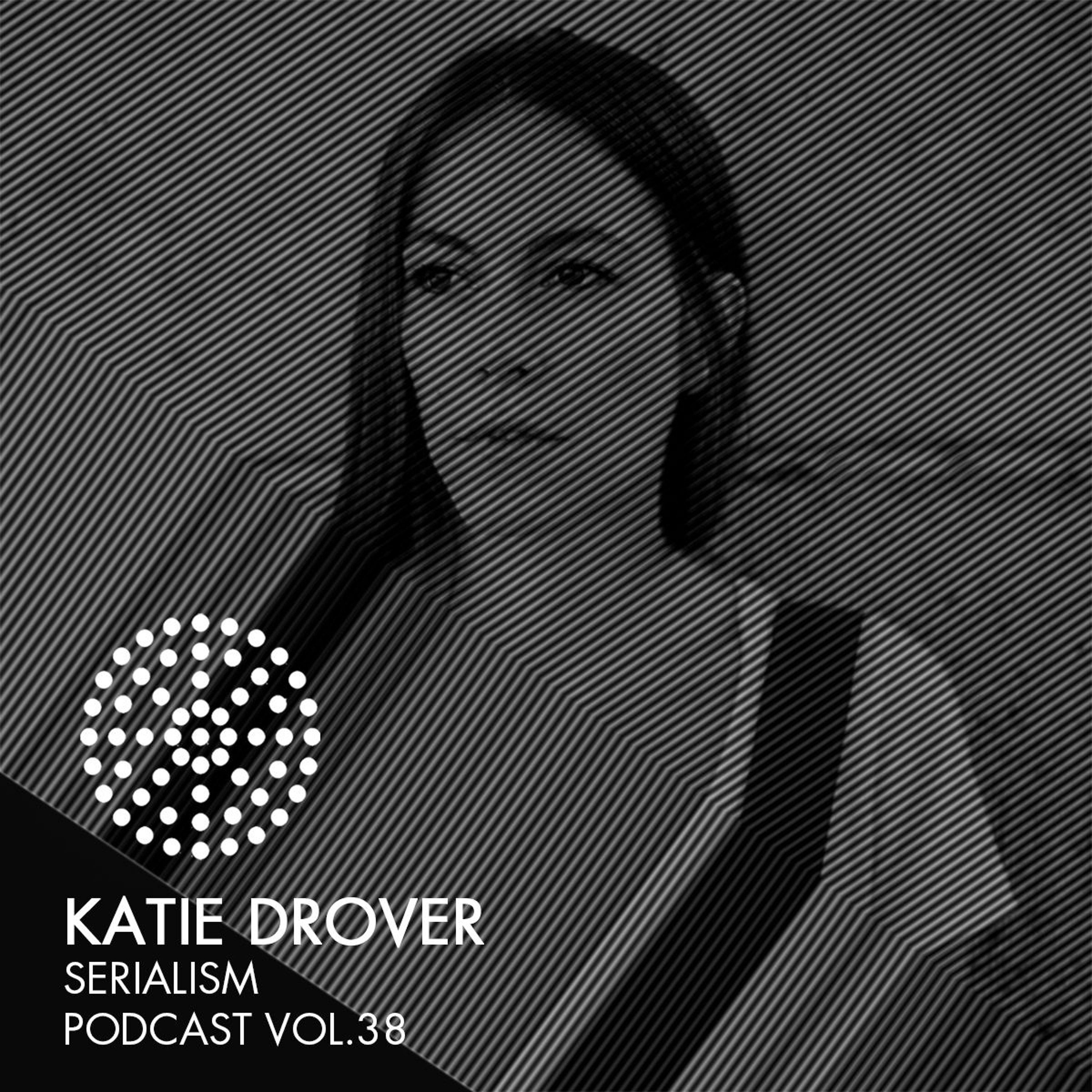 Serialism Podcast Vol. 38 - Katie Drover [Recorded Live at Renate, Berlin] episode artwork