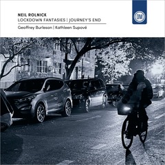 Neil Rolnick: Lockdown Fantasies – Fantasy 5