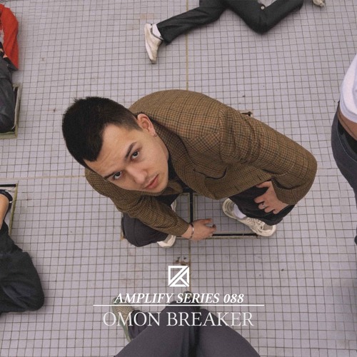 Amplify Series 088 - Omon Breaker