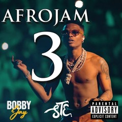 DJ Bobby Jay - AFROJAM 3 | 2023 AFROBEATS MIX