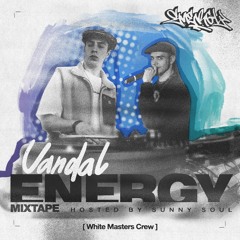 DJ VANDAL - ENERGY 2022 Official Mix (Hosted By Sunny Soul)