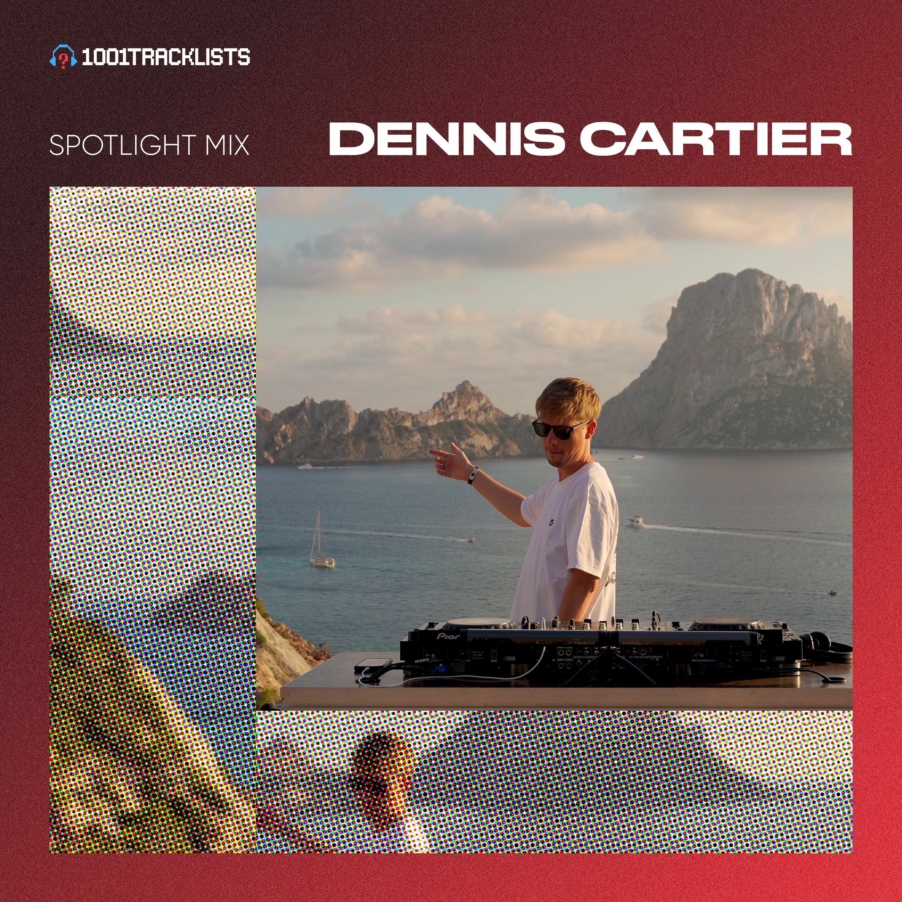 Dennis Cartier - 1001Tracklists Spotlight Mix (Live From Es Vedra, Ibiza) episode artwork