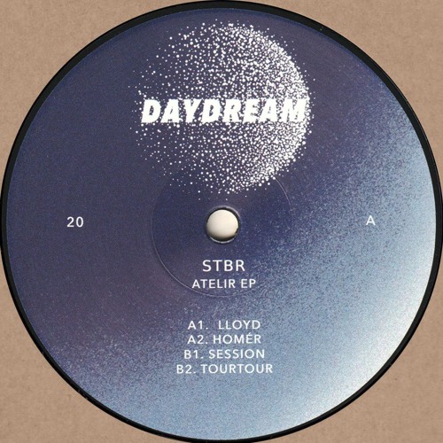 stbr - Atelir EP (DAYDREAM020)