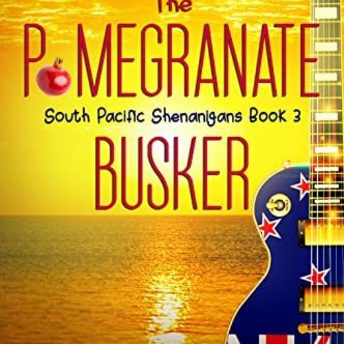 ACCESS [EPUB KINDLE PDF EBOOK] The Pomegranate Busker: A Travel Adventure in Search o