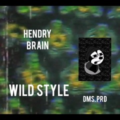 HENDRY - WILD STYLE