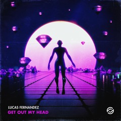 Lucas Fernandez - Get Out My Head