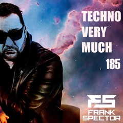 Frank Spector - Techno Very Much 185