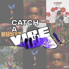Catch A Vibe Demo Mixes