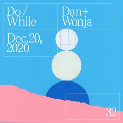 Do/While 32 | Holiday Special 2020