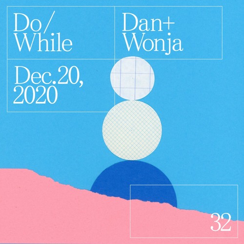 Do/While 32 | Holiday Special 2020