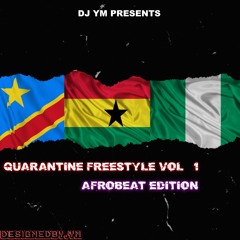 Quarantine Freestyle (Afrobeat Edition) MixedBy@Rtm.mikes