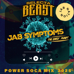 JAB SYMTOMS - POWER SOCA MIX  (Grenada Soca 2025)