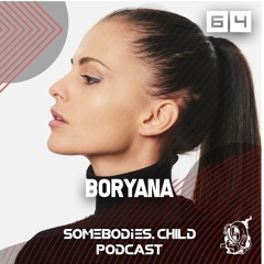 Somebodies.Child Podcast #64 with Boryana