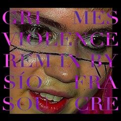 GRIMES - VIOLENCE [SÍOFRA SOURCE REMIX]
