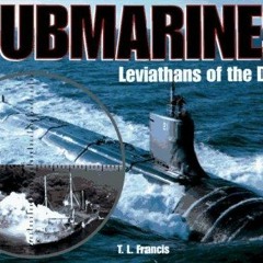 PDF (read online) Submarines: Leviathans of the Deep for ipad