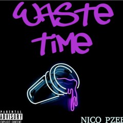 Waste Time (prod. C013)