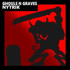 Ghouls n Graves