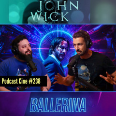 John Wick | La saga completa + Ballerina | #Podcast #Cine #238