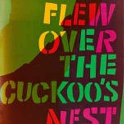 Stream 50 One Flew Over the Cuckoo s Nest by Ken Kesey by Zvjmbnv839 Listen online for free on SoundCloud