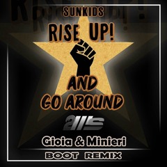 SUNKIDS - Rise Up And Go Around (Marco Gioia & Mauro Minieri 2Ms Boot RMX)