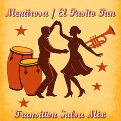Mentirosa X El Pasito Tun (Transition Salsa Mix)
