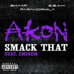 𝙁𝙍𝙀𝙀 𝘿𝙇: Akon feat. Eminem - Smack That (Paranormila x SkaaR x E.B.A.H Edit)