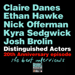 20th Anniversary Celebration with distinguished actors Claire Danes, Ethan Hawke, Nick Offerman, Kyra Sedgwick, and Josh Brolin