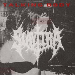 TALKING BODY (SLAYTTRA FLIP)