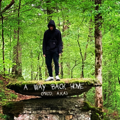 A Way Back Home (prod. A.K.A)